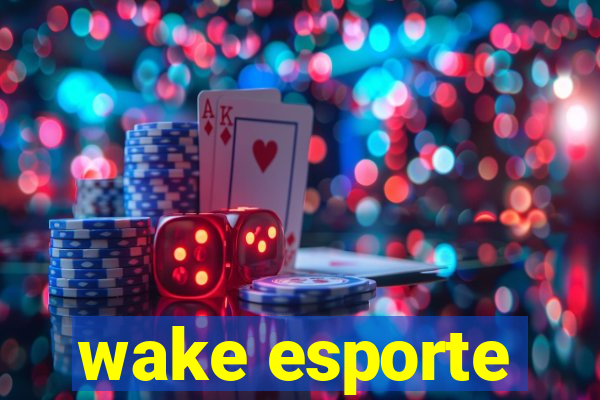 wake esporte